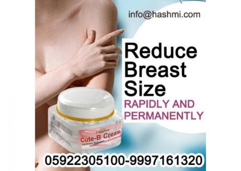 Reduce breast size and firm breasts with Cute B cream