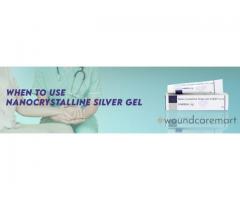 When to use Nanocrystalline Silver Gel