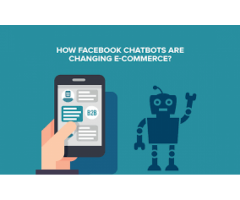 HOW FACEBOOK CHATBOTS ARE CHANGING E-COMMERCE?