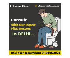 Find the Best Female Doctor for Piles Treatment in Badarpur | Dr. Monga Clinic