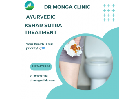 Experience the Kshar Sutra Clinic in RK Puram with Dr. Monga Clinic