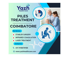 Piles Treatment Doctors Coimbatore  | Yazh Healthcare