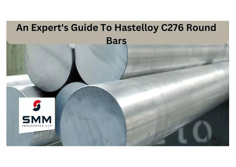 AN EXPERT’S GUIDE TO HASTELLOY C276 ROUND BARS