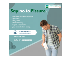 Anal Fissure Treatment in Kailash Colony , Delhi Call 8010931122