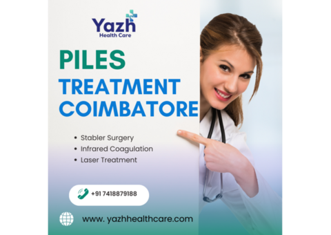 Piles Treatment Coimbatore | Yazh Healthcare