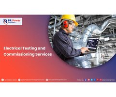 Best Quality Testing & Commissioning Services in India - PR Power Engineers