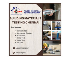 Building Materials Testing  Chennai | Falcon Industrial Testing Laboratory