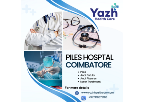 Piles Hospital Coimbatore | Yazh Healthcare