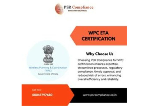 Ensure Seamless Market Entry with PSR Compliance's Expertise in WPC Certification