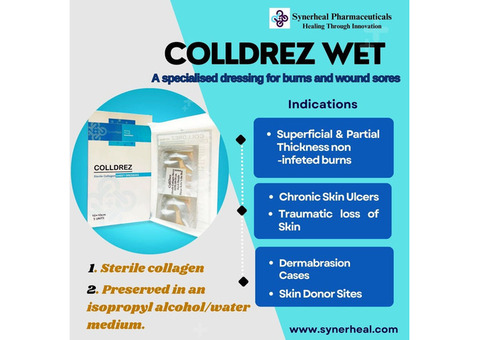 Colldrez Wet Sheets A Specialised Dressing For Burns And Wound Sores! | Synerheal Pharmacuticals